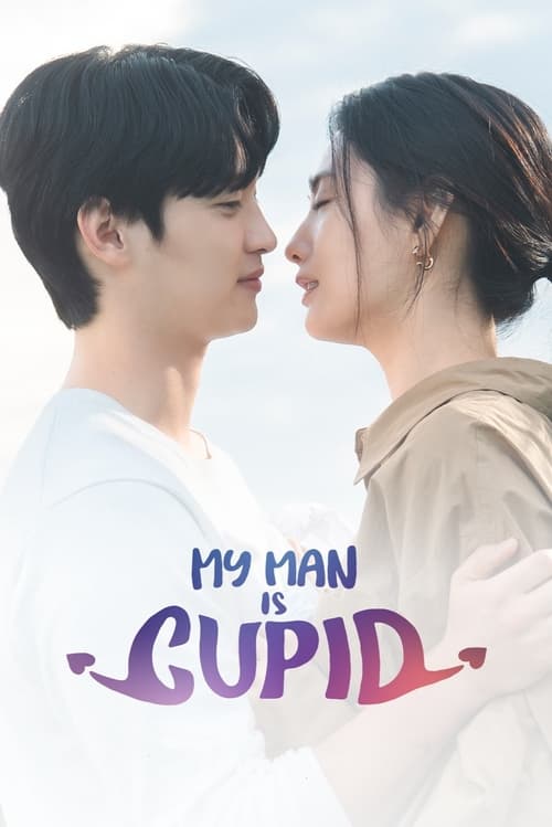 My Man Is Cupid (2023) Season 1